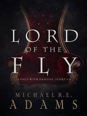 cover image of Lord of the Fly (A Pact with Demons, Story #14)